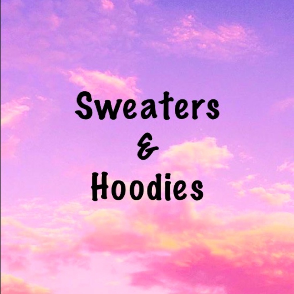 Sweaters and hoodies